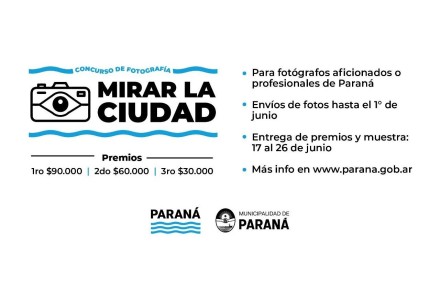 Paraná: Se lanza el concurso de fotografía Mirar la Ciudad