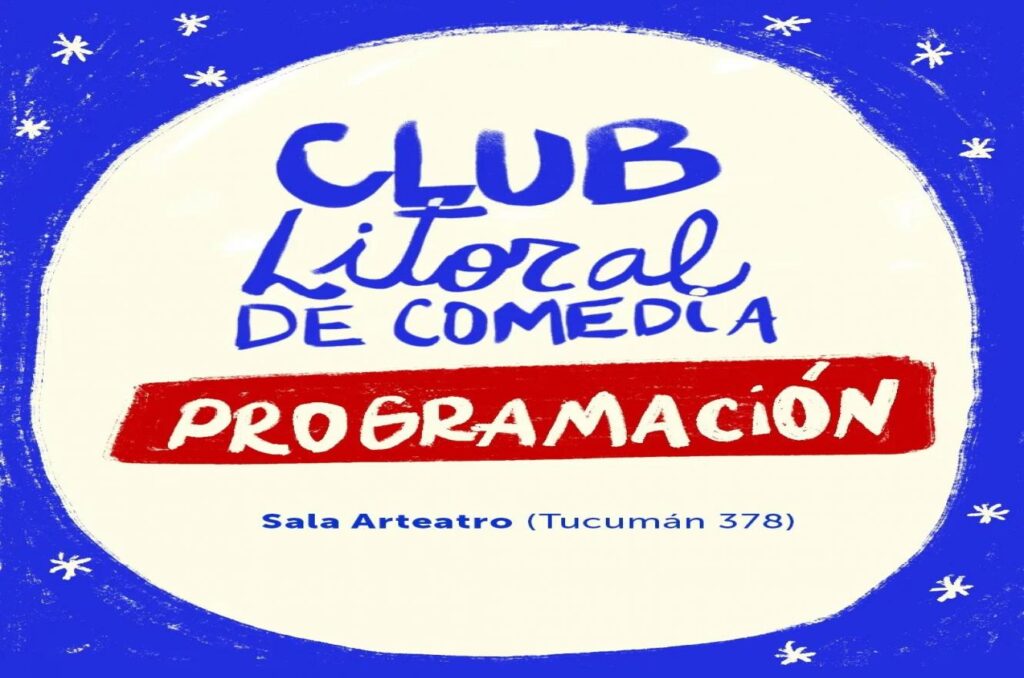 Paraná: abre sus puertas el ”Club Litoral de Comedia”, en sala Arteatro