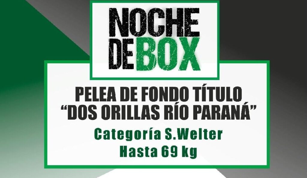 Paraná será sede del Dos Orillas Río Paraná de boxeo