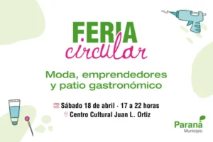 NUEVA EDICIÓN DE LA FERIA CIRCULAR EN PARANÁ: CONSUMO RESPONSABLE Y APOYO A EMPRENDEDORES